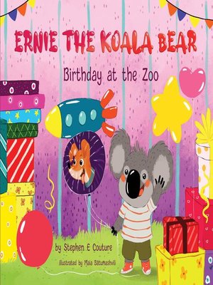 cover image of Ernie the Koala Bear Birthday At the Zoo